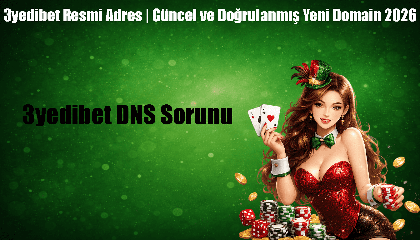 3yedibet DNS Sorunu