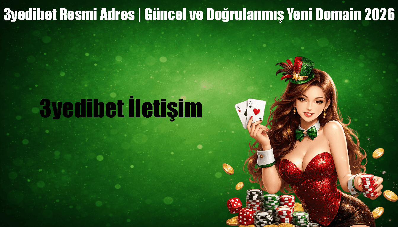 3yedibet İletişim