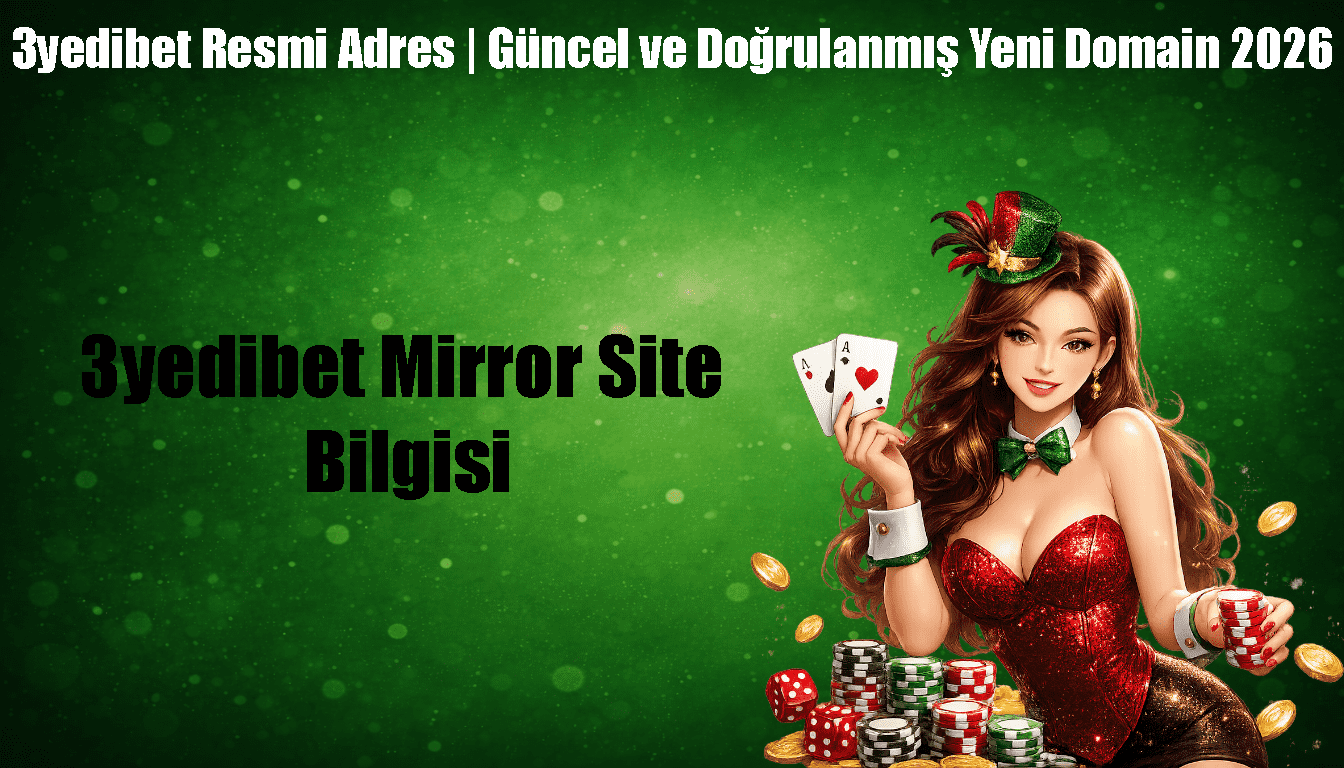 3yedibet Mirror Site Bilgisi